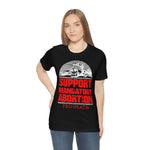 Pro-Death - Support Mandatory Abortion Tee