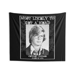 Most Likely To Get A Head - Wall Tapestries