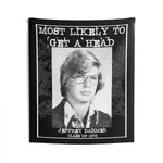 Most Likely To Get A Head - Wall Tapestries